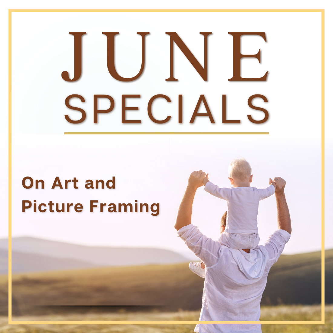 June Specials art and picture framing